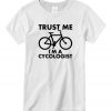 Trust Me I'm A Cycologist New graphic T-shirt