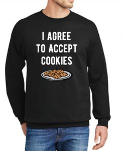 I agree to accept cookies graphic Sweatshirt