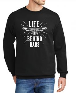 Life Behind Bars Funny Bicycle New graphic Sweatshirt