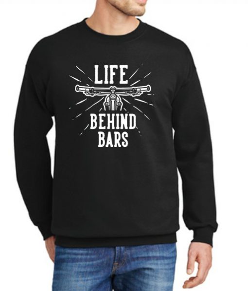 Life Behind Bars Funny Bicycle New graphic Sweatshirt