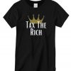 Tax the Rich Political Liberal New graphic T-shirt