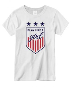 play like a girl New graphic T-shirt