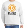Bitcoin Accepted Here Crypto Currency graphic Sweatshirt