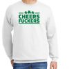 Cheers Fuckers Irish Shamrock Essential New Sweatshirt