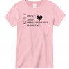 Mentally Dating graphic T-shirt