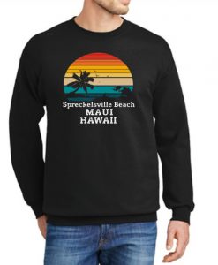Spreckelsville Beach gift New Sweatshirt