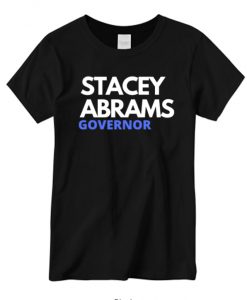 stacey abrams governor graphic T-shirt