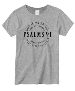 Psalms 91 New T-shirt