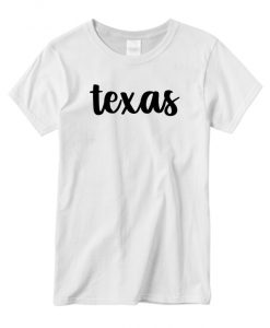 Texas New T-shirt