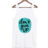 Don't Give Up Heather Tank Top