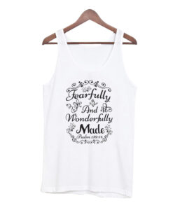 Fearfully & Wonderfully Made Psalm Tank Top