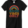 Good Vibes New T-shirts