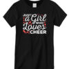 Just A Girl Who Loves Cheer T shirt